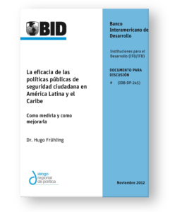 La eficacia de las políticas públicas de seguridad ciudadana en América Latina y el Caribe: cómo medirla y cómo mejorarla