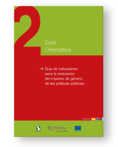 Guía de indicadores para la evaluación del impacto de género de las políticas públicas