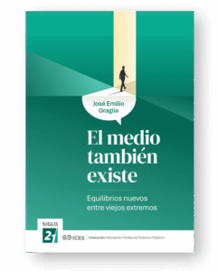 El medio también existe: Equilibrios nuevos entre viejos extremos